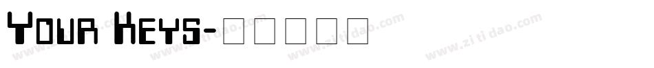 Your Keys字体转换